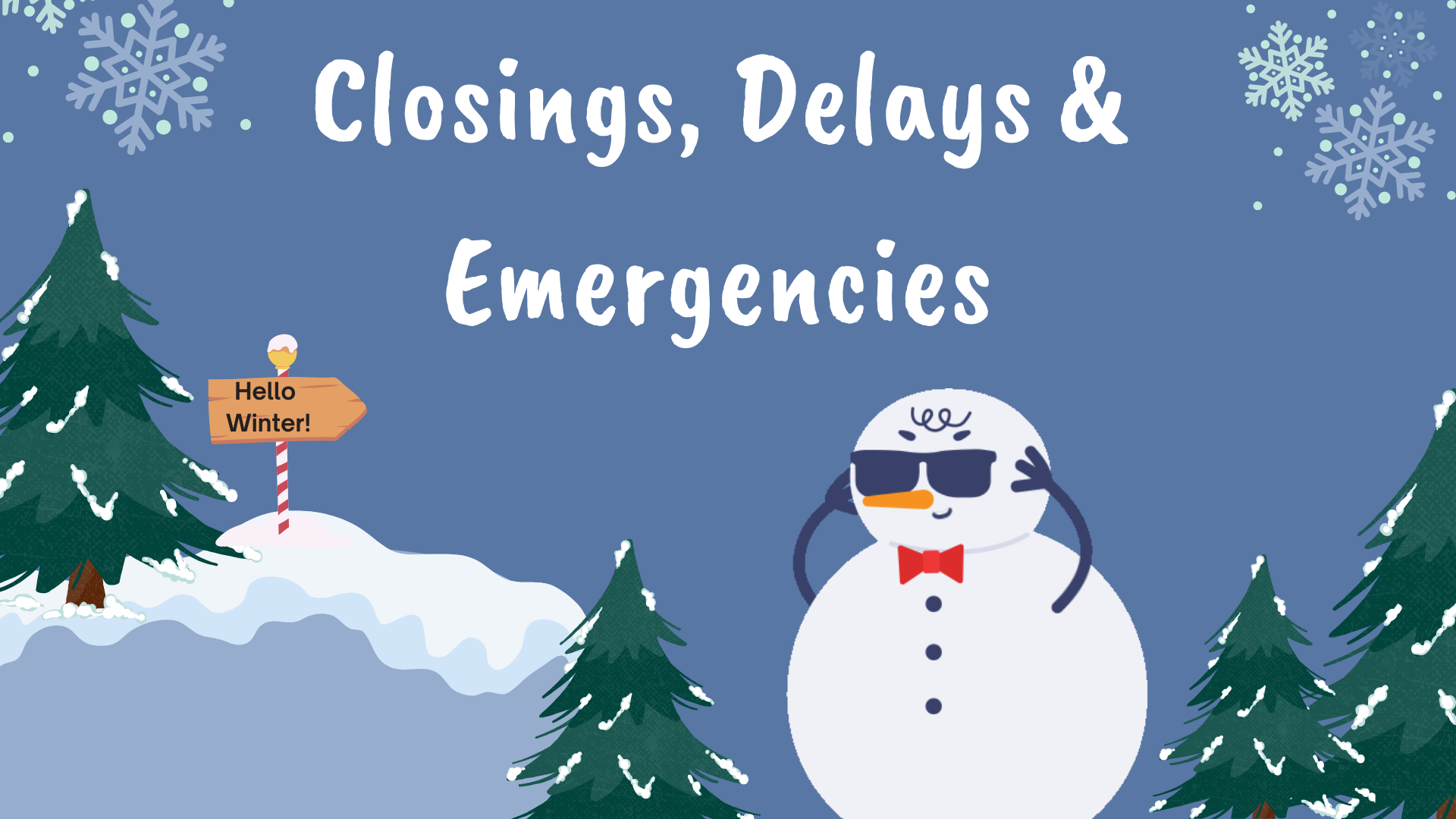 Closings, Delays, and Emergencies