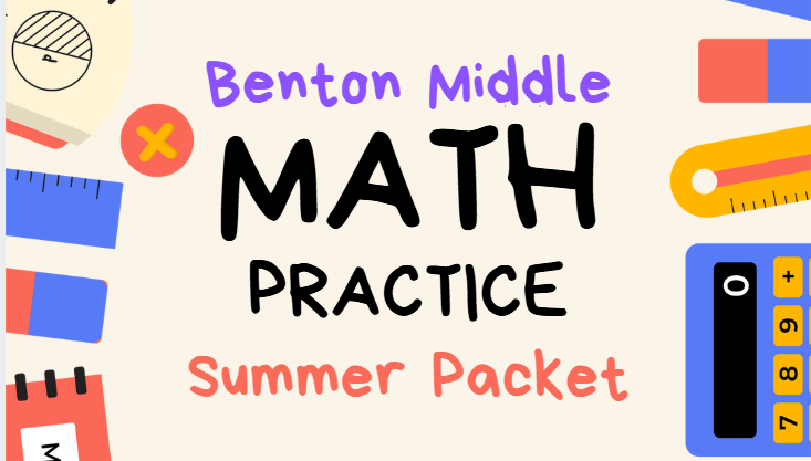 Benton Middle Math Practice Summer Packet